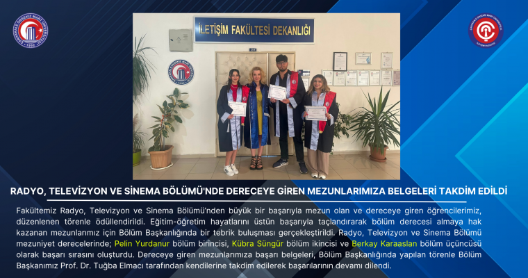 Radyo, Televizyon ve Sinema Bölümünde Dereceye Giren Mezunlarımıza Belgeleri Takdim Edildi