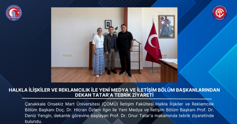 Halkla İlişkiler ve Reklamcılık ile Yeni Medya ve İletişim Bölüm Başkanlarından Dekan Tatar’a Tebrik Ziyareti
