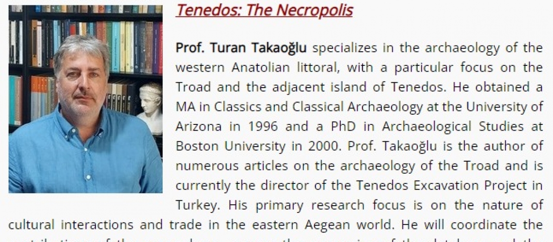 Prof. Dr. Turan Takaoğlu’nun “Tenedos: Necropolis” adlı projesine Harvard Üniversitesi’nin Leon Levy & Shelby White bilimsel yayın programından destek
