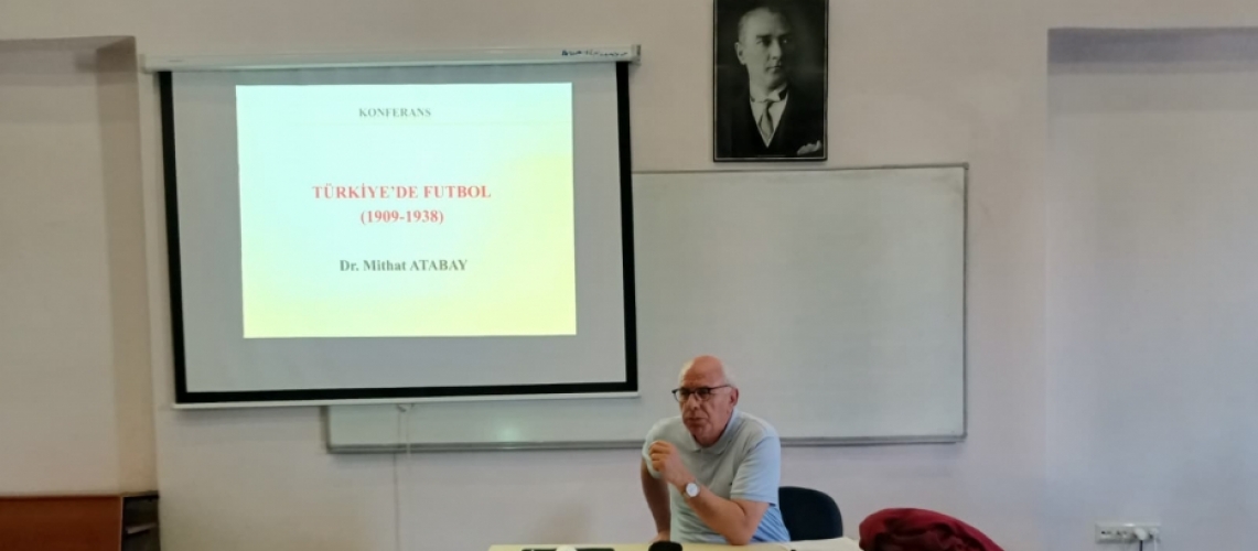 "Türkiye'de Futbol (1908-1938)" adlı konferans gerçekleştirildi.