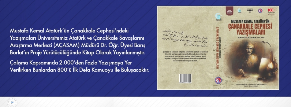 Mustafa Kemal Atatürk'ün Çanakkale Cephesi Yazışmaları Kitap Olarak Yayınlandı