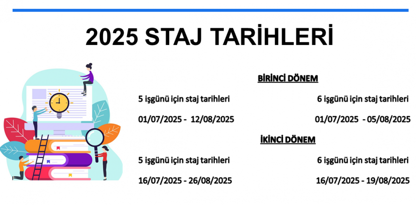2025 STAJ TARİHLERİ