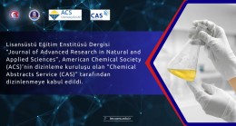 Lisansüstü Eğitim Enstitüsü Dergisi “Journal of Advanced Research in Natural and Applied Sciences “Chemical Abstracts Service (CAS)” tarafından dizinlenmeye kabul edildi.