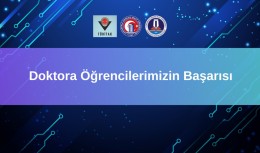 Doktora Öğrencilerimizin Başarısı