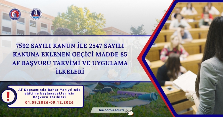7592 Sayılı Kanun İle 2547 Sayılı Kanuna Eklenen Geçici Madde 85 Af Başvuru Takvimi ve Uygulama İlkeleri