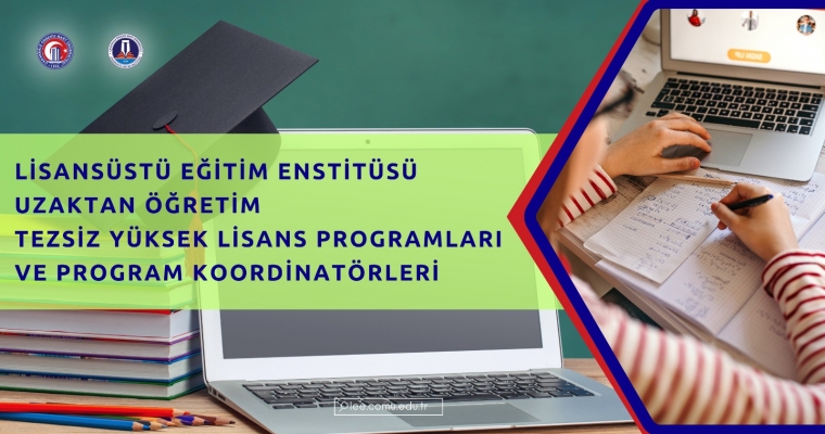 Lisansüstü Eğitim Enstitüsü Uzaktan Öğretim Tezsiz Yüksek Lisans Programları ve Program Koordinatörleri