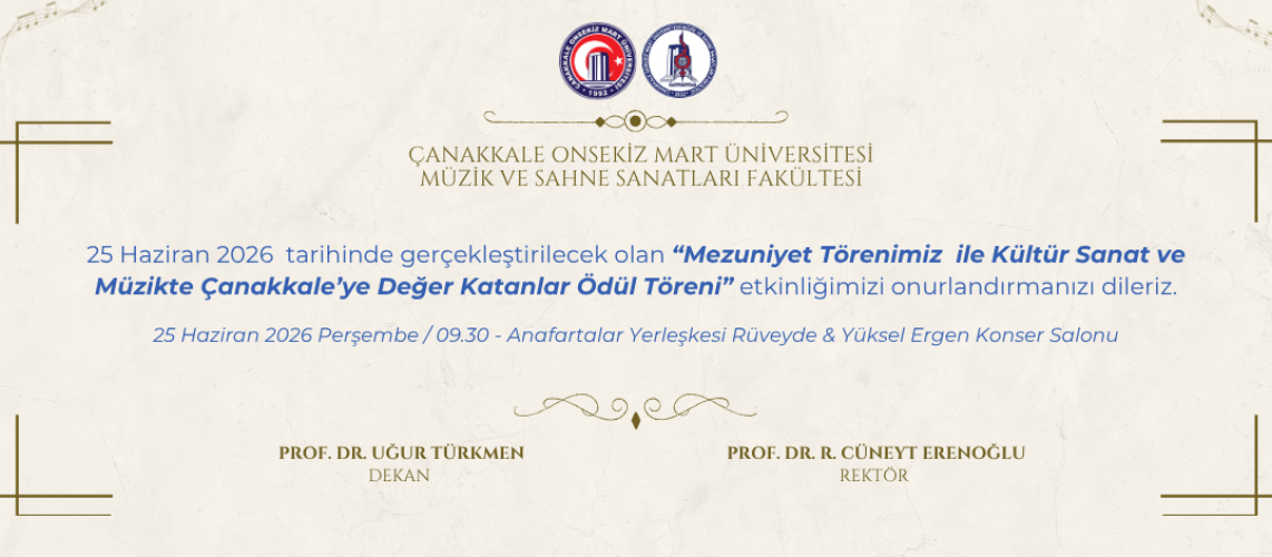 Mezuniyet Töreni & Kültür Sanat ve Müzikte Çanakkale’ye Değer Katanlar Ödül Töreni