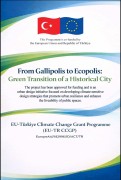 Fakültemiz Akademisyenlerinin  “From Gallipolis to Ecopolis: Green Transition of a Historical City”  başlıklı AB Projesi Desteklenmeye Hak Kazandı