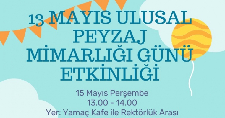 13 Mayıs Peyzaj Mimarlığı Günü Etkinliğ