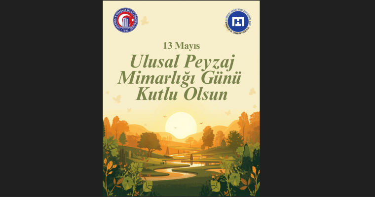 13 Mayıs Ulusal Peyzaj Mimarlığı Günü