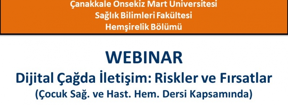 Webinar: Dijital Çağda İletişim: Riskler ve Fırsatlar