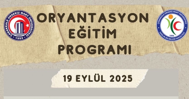 1. Sınıf Öğrencilere Yönelik Oryantasyon Eğitimi