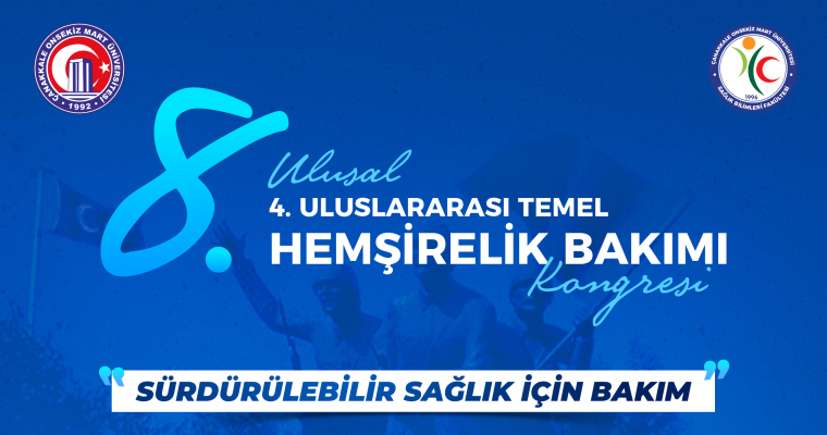 4. Uluslararası 8. Ulusal Temel Hemşirelik Bakım Kongresi