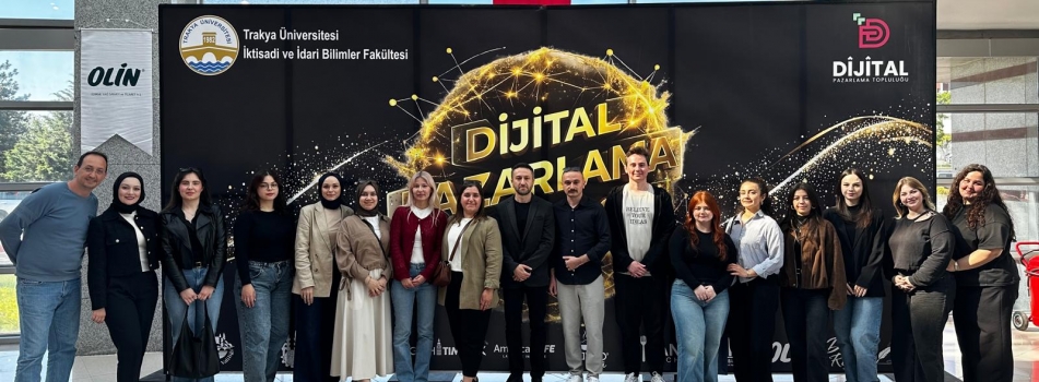 SBF İşletme Bölümü Öğrencileri Dijital Pazarlama Zirvesi’ne Katıldı