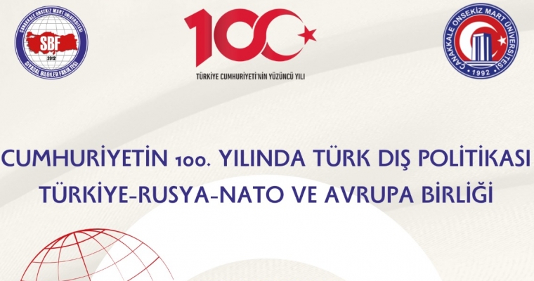 Cumhuriyetin 100. Yılında Türk Dış Politikası: Türkiye-Rusya-NATO ve Avrupa Birliği Paneli
