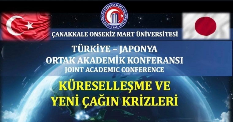 ÇOMÜ ve Japonya İş Birliği ile “Küreselleşme ve Yeni Çağın Krizleri” Konferansı
