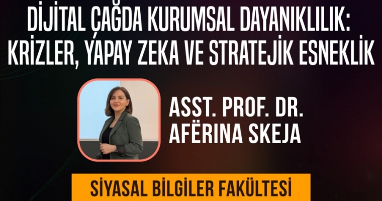 Dijital Çağda Kurumsal Dayanıklılık: Krizler, Yapay Zeka ve Stratejik Esneklik