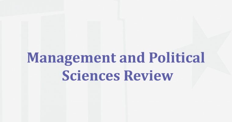 Makale Çağrısı | Management and Political Sciences Review