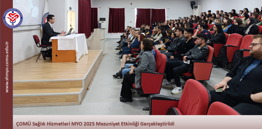 ÇOMÜ Sağlık Hizmetleri MYO 2025 Mezuniyet Etkinliği Gerçekleştirildi
