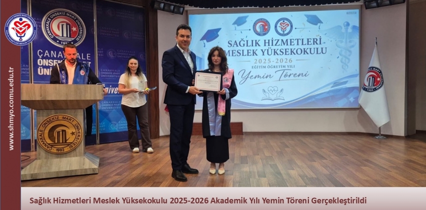 Sağlık Hizmetleri Meslek Yüksekokulu 2025-2026 Akademik Yılı Yemin Töreni Gerçekleştirildi