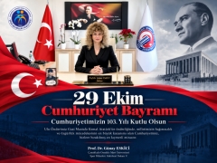 Dekan Prof. Dr. Günay Eskici'nin 29 Ekim Cumhuriyet Bayramı kutlama mesajı