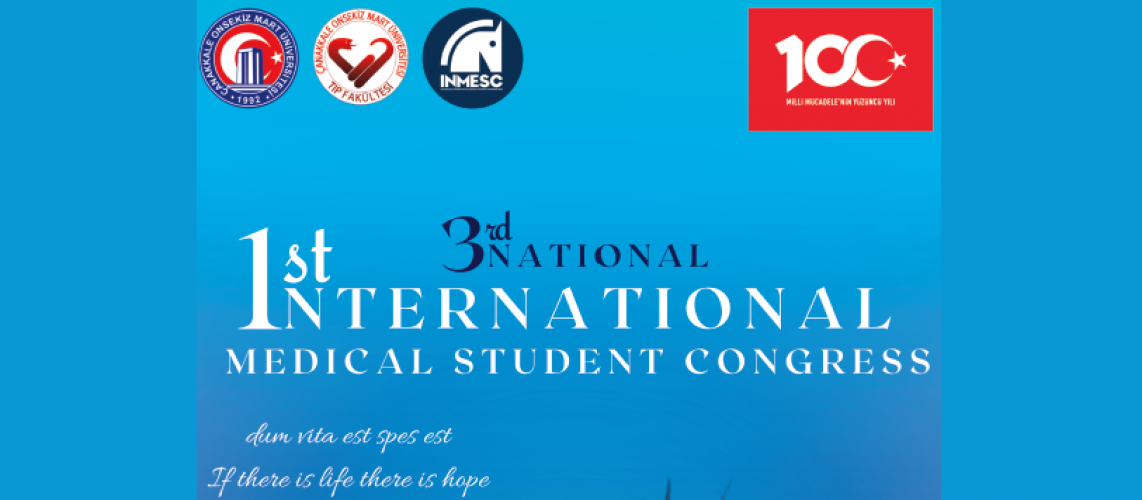 Tıp Fakültesi 1. Uluslararası 3. Ulusal Öğrenci Kongresi 13-15 Ekim 2023
