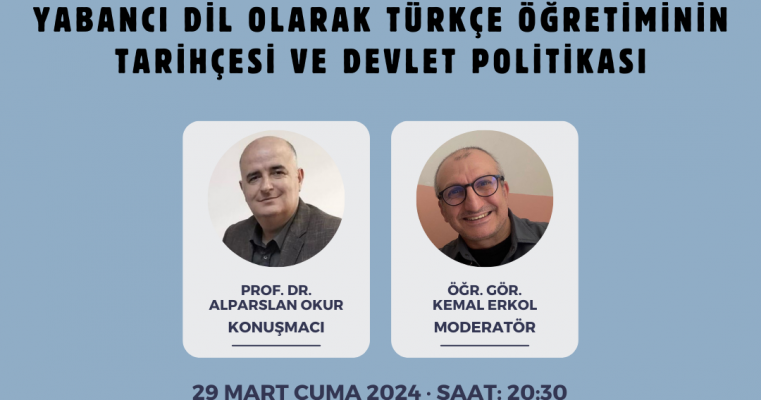 Konferans " Yabancı Dil Olarak Türkçe Öğretiminin Tarihçesi ve Devlet Politikası "