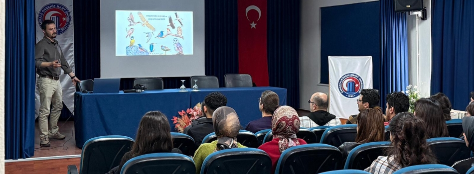 Dr. Öğr. Üyesi İbrahim Uysal'dan öğrencilerimize "Türkiye'nin Kuşları ve Kuş Gözlemi" Semineri