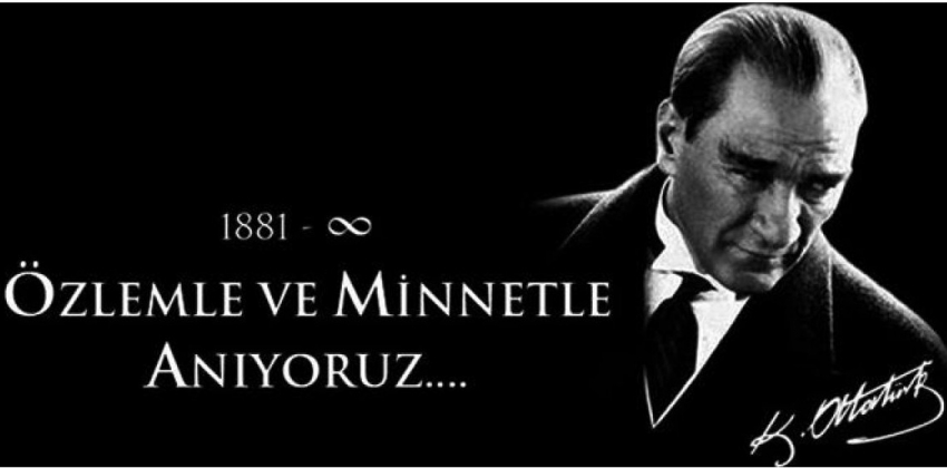 10 KASIM ATATÜRK'Ü ANMA TÖRENİ