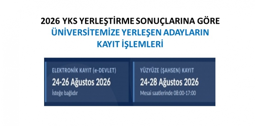 2026 YKS İLE YERLEŞEN ÖĞRENCİLERİN KAYIT İŞLEMLERİ