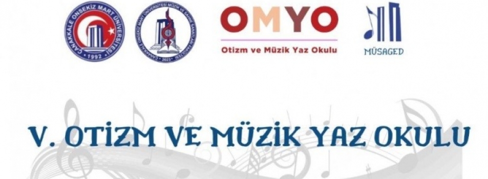 V. OTİZM VE MÜZİK YAZ OKULU