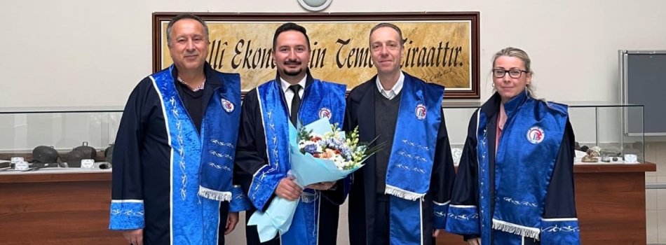 Doktora Öğrencimiz Çağlar KAYA, Doktor Unvanını Almaya Hak Kazandı
