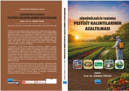 Sürdürülebilir Tarımda Pestisit Kalıntılarının Azaltılması Kitabı Yayınlandı