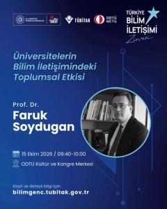 Prof. Dr. Faruk Soydugan’dan Türkiye Bilim İletişimi Zirvesi’ne Katkı