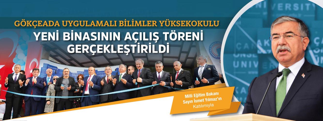ÇOMÜ GUBY Asiye Karadeniz Binası Bakan İsmet Yılmaz’ın Katılımıyla Açıldı