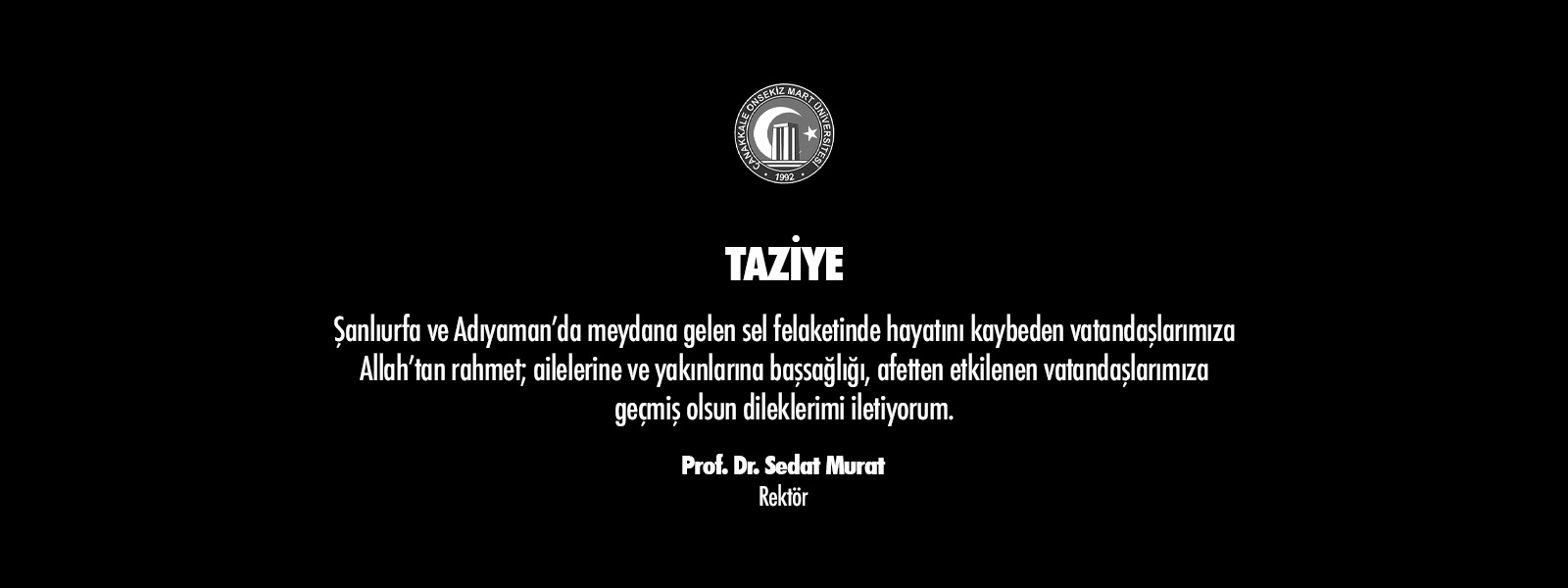 ÇOMÜ Rektörü Prof. Dr. Sedat Murat'ın Taziye Mesajı