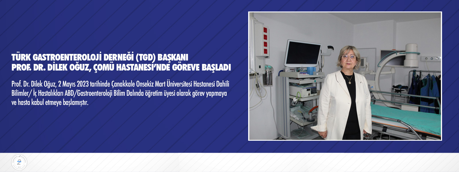 Türk Gastroenteroloji Derneği (TGD) Başkanı Prof. Dr. Dilek Oğuz, ÇOMÜ Hastanesi’nde Göreve Başladı